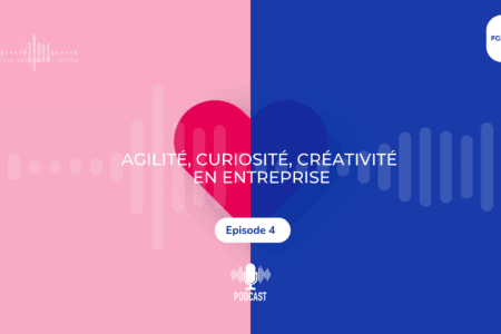 illustration pour 💌Ep4. Agilité, curiosité, créativité en entreprise